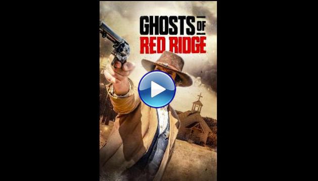 Ghosts of Red Ridge (2024)