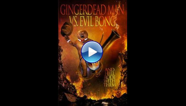 Gingerdead Man Vs. Evil Bong (2013)