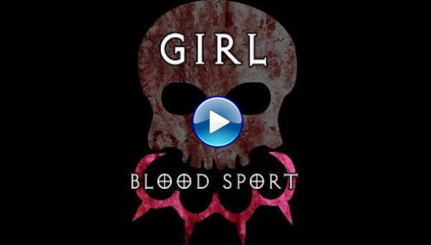 Girl Blood Sport (2019)