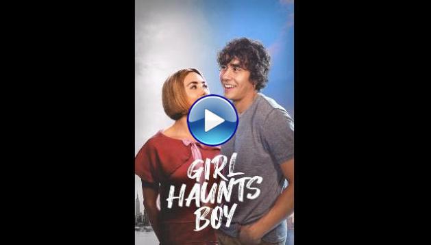 Girl Haunts Boy (2024)