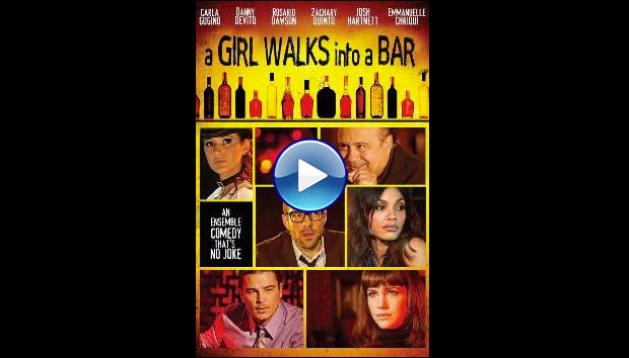 Girl Walks Into a Bar (2011)