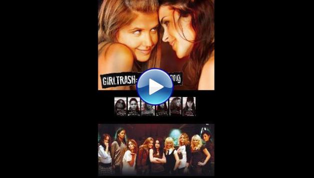 Girltrash: All Night Long (2014)