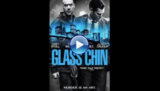 Glass Chin (2014)