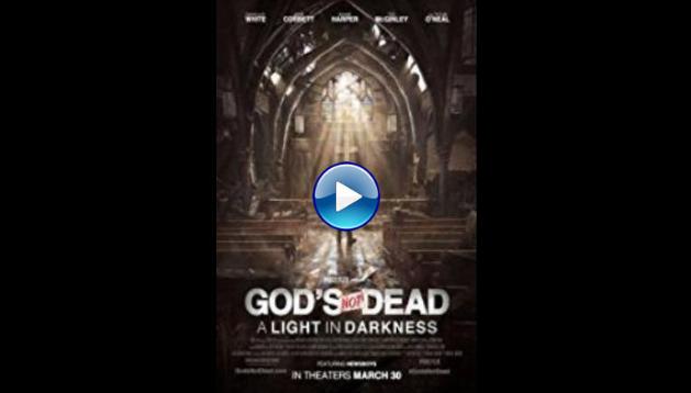 God's Not Dead: A Light in Darkness (2018)