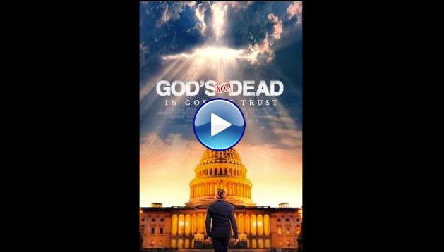 God's Not Dead: In God We Trust (2024)