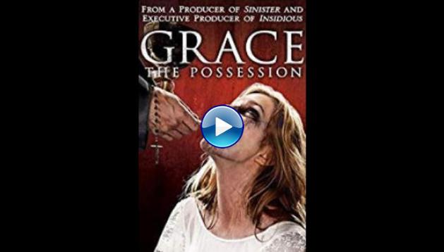 Grace the possession (2014)