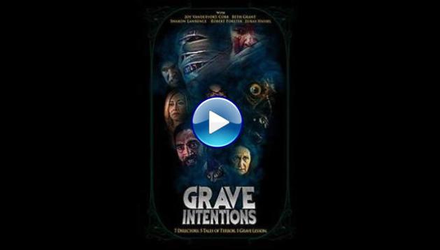 Grave Intentions (2021)