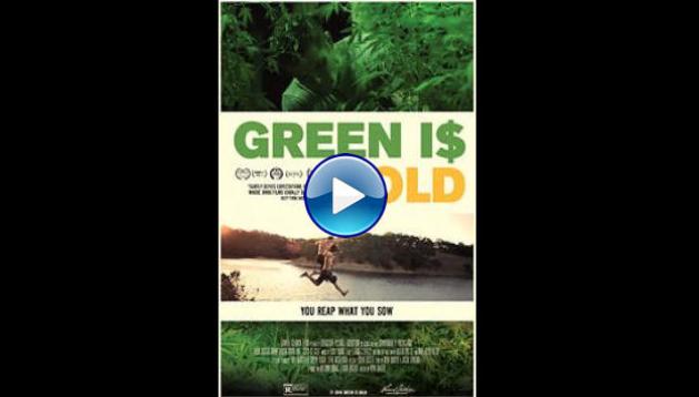 Green is Gold (2016)