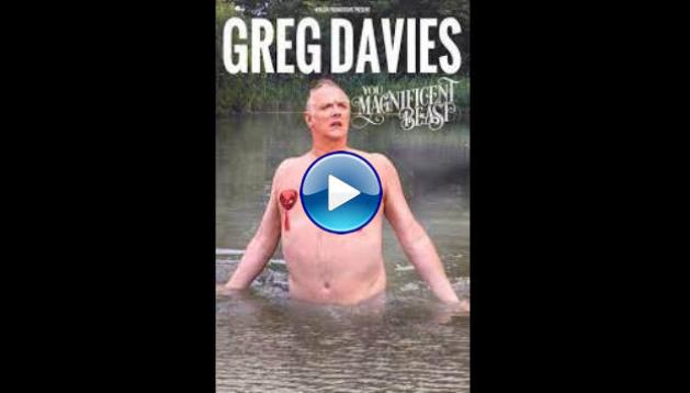 Greg Davies: You Magnificent Beast (2018)