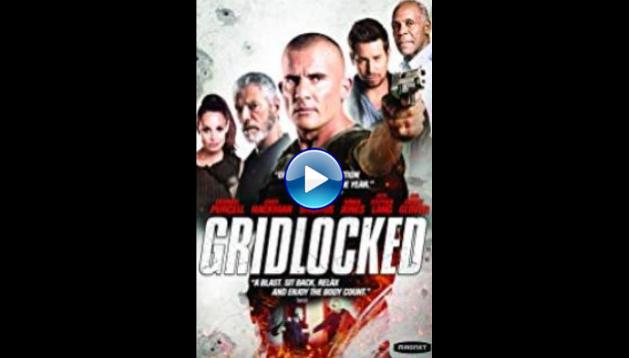 Gridlocked (2015)