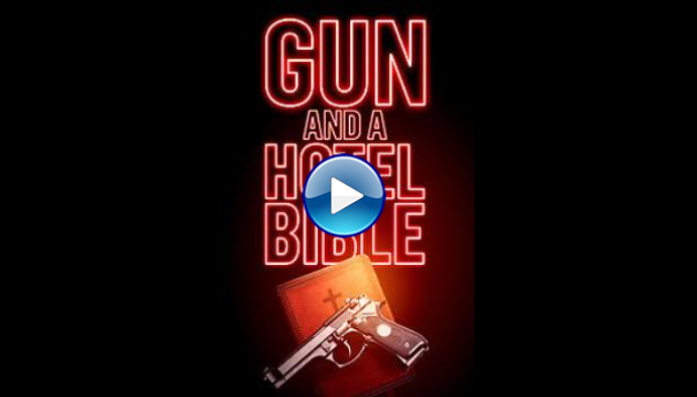 Gun and a Hotel Bible (2021)