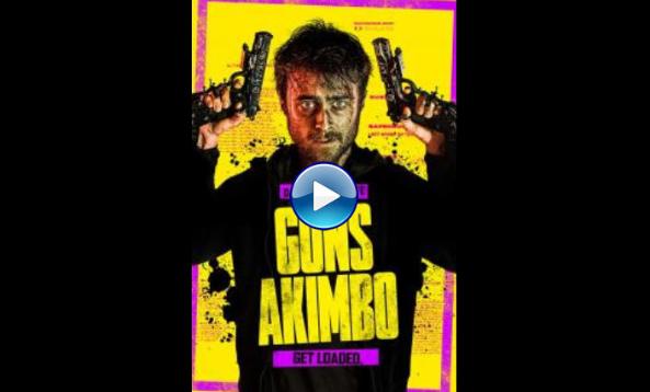 Guns Akimbo (2019)