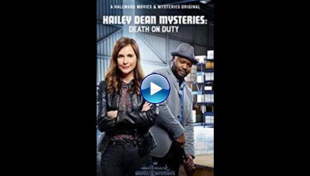 Hailey Dean Mysteries: Death on Duty (2019) HD Full Movie Watch Online Free