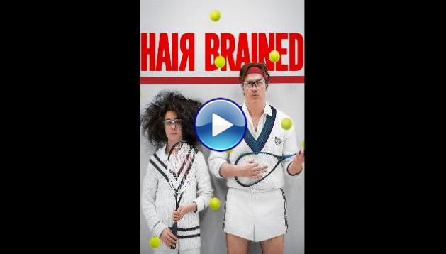 Hair Brained (2013)