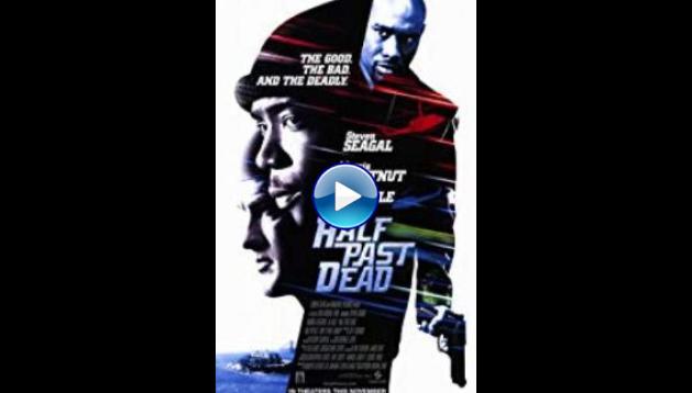 Half Past Dead (2002)