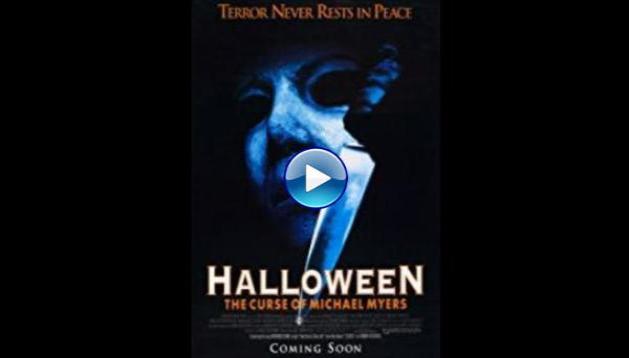 Halloween: The Curse of Michael Myers (1995)