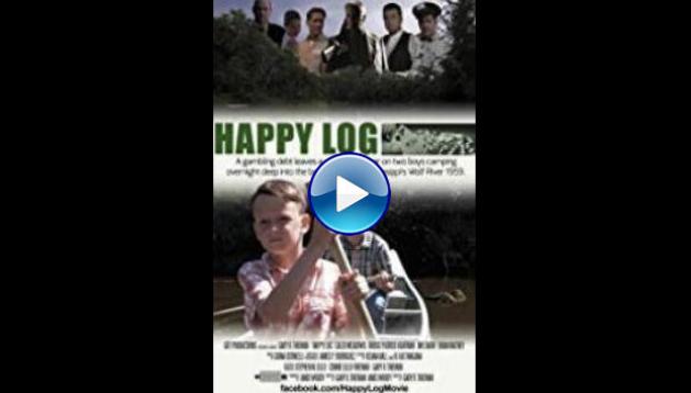 Happy Log (2016)