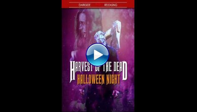 Harvest of the Dead: Halloween Night (2020)