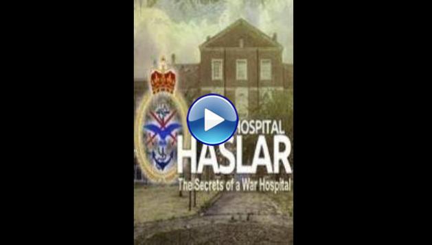Haslar: The Secrets of a War Hospital (2015)