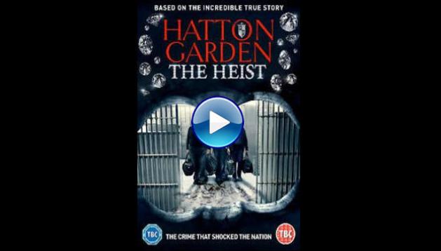 Hatton Garden the Heist (2016)