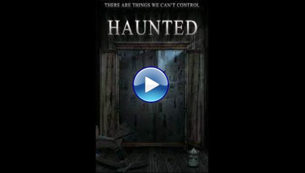 Haunted (2017)