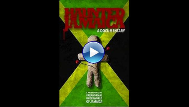 Haunted Jamaica (2014)