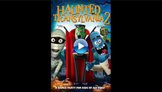 Haunted Transylvania 2 (2018)