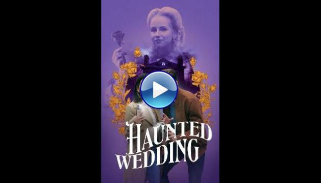 Haunted Wedding (2024)