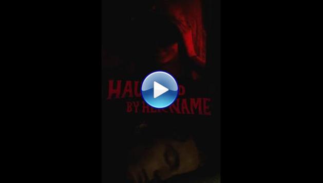 Haunted by Her Name (2024)