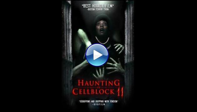 Haunting of Cellblock 11 (2014)