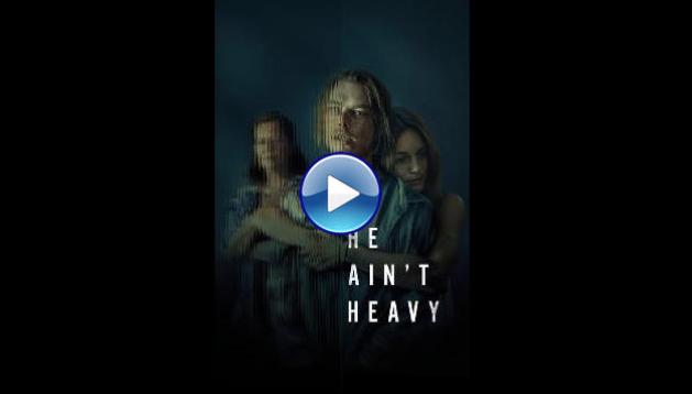 He Ain't Heavy (2024)