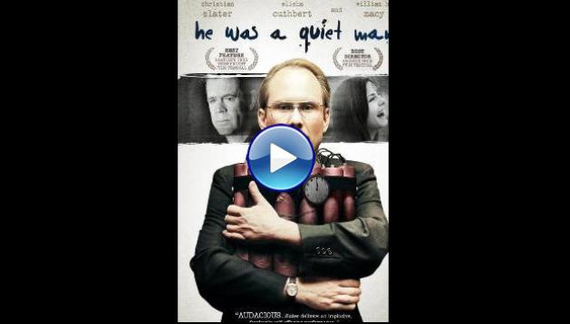 He Was a Quiet Man (2007)