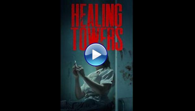 Healing Towers (2025) HD Full Movie Watch Online Free