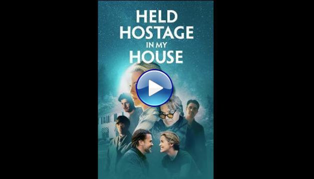 Held Hostage in My House (2024)