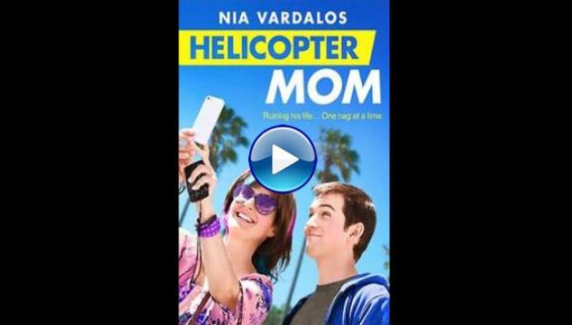 Helicopter Mom (2014)