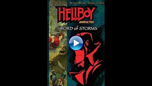 Hellboy Animated: Sword of Storms (2006)