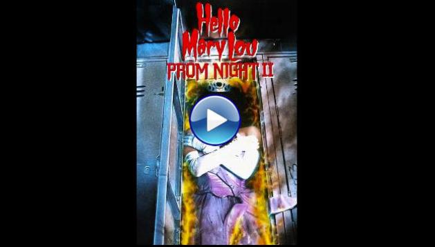 Hello Mary Lou: Prom Night II (1987)