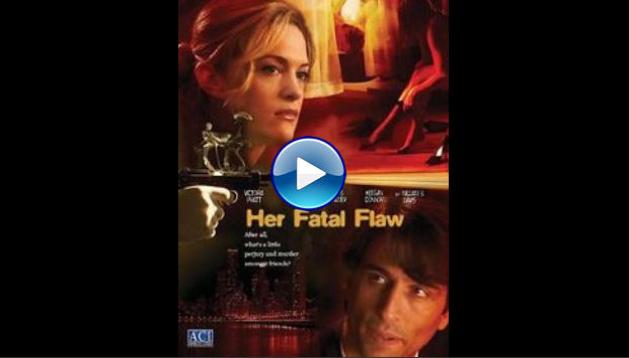 Her Fatal Flaw (2006)