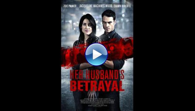 Her Husband's Betrayal (2013)