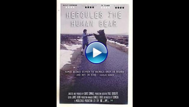 Hercules the Human Bear 2014