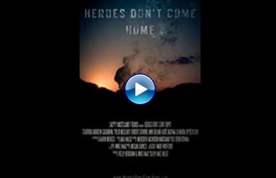 Heroes Don't Come Home (2016)