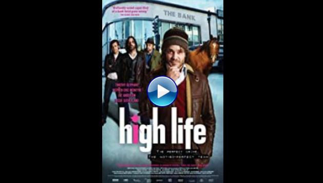 High Life (2009)