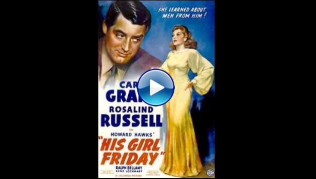 His Girl Friday (1940)