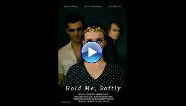 Hold Me, Softly (2025)
