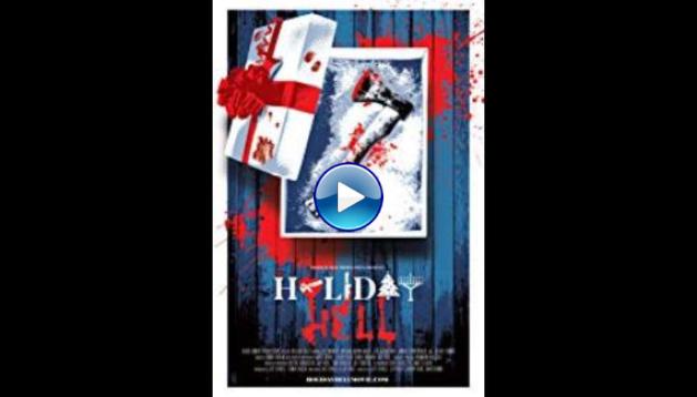Holiday Hell (2019) HD Full Movie Watch Online Free