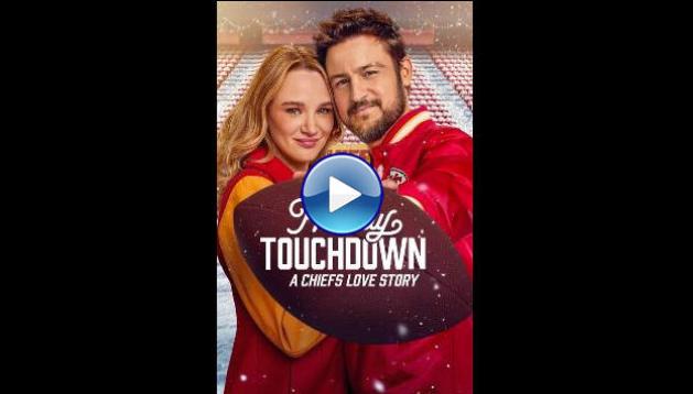 Holiday Touchdown: A Chiefs Love Story (2024)