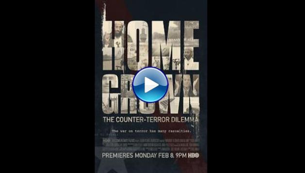 Homegrown The Counter-Terror Dilemma (2016)
