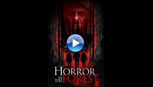 Horror in the Forest (2023)