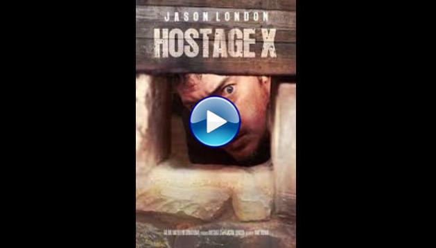 Hostage X (2017)