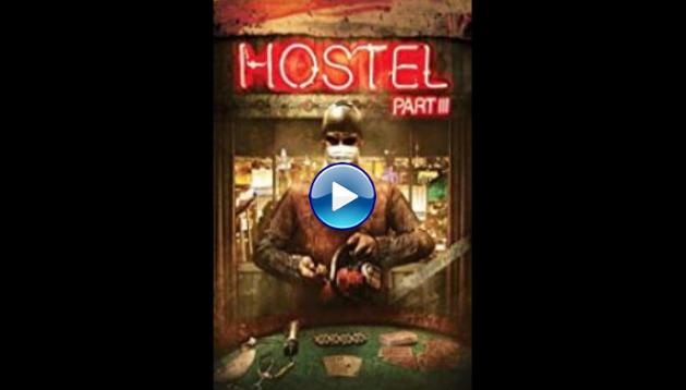 Hostel: Part III (2011)